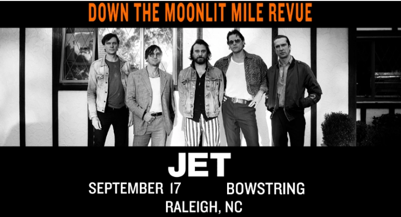 JET - Down The Moonlit Mile Revue