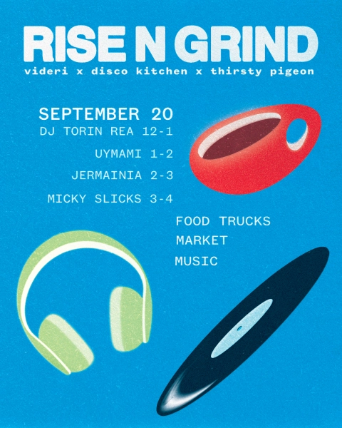 Rise n' Grind: DJs and Market on the Videri Patio