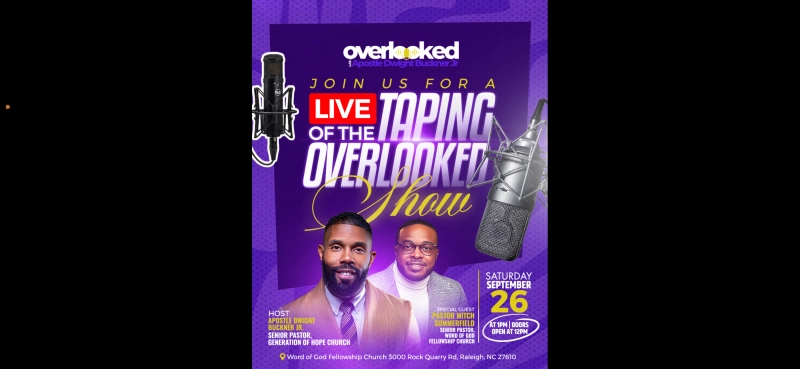 Overlooked Live Taping with Apostle Dwight Buckner Jr.