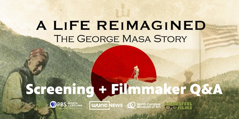 PBS North Carolina's A Life Reimagined: The George Masa Story Screening