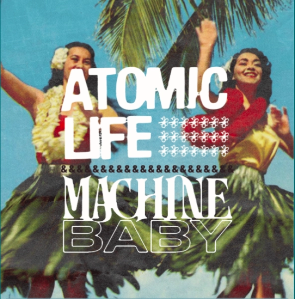 Atomic Life and Machine Baby Live in Concert