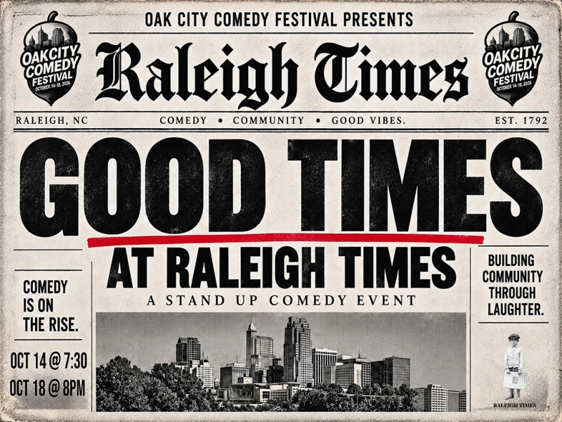 Oak City Comedy Festival Closing Night at Raleigh Times