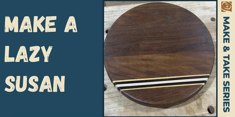 Make & Take: Lazy Susan