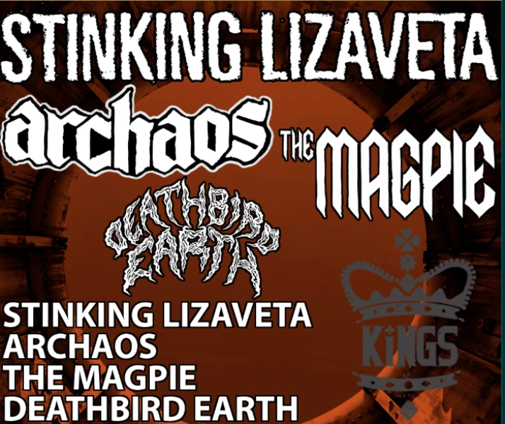 Stinking Lizaveta, Deathbird Earth, Archaos, and The Magpie