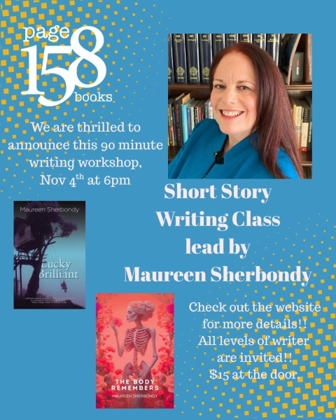 Short Story Workshop with Maureen Sherbondy