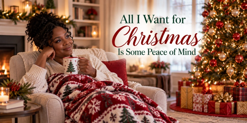 All I Want for Christmas Is Some Peace of Mind