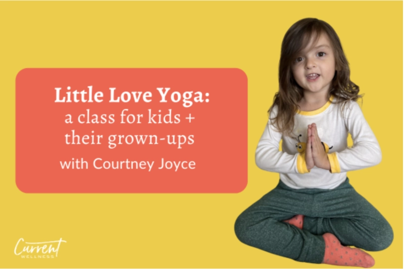 Little Love Yoga: A Class for Kids and Their Grown-Ups