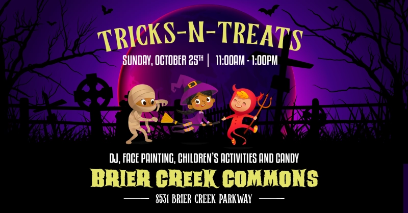 Brier Creek Commons Tricks and Treats