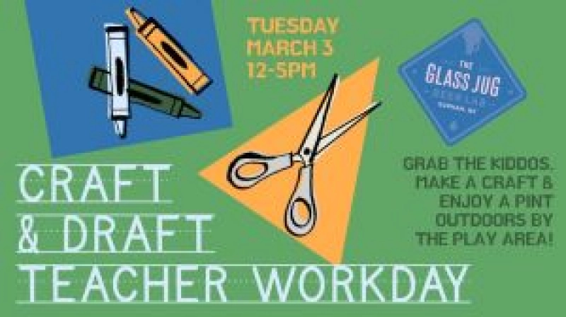 Craft Draft Teacher Workday at The Glass Jug
