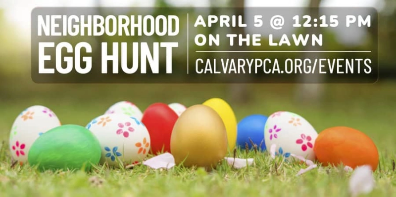 Neighborhood Easter Egg Hunt at Calvary Presbyterian Church