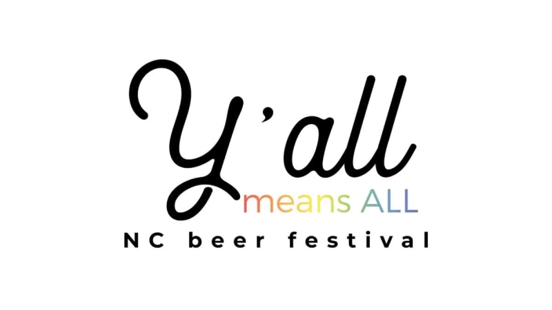 Y'all Means All NC Beer Festival