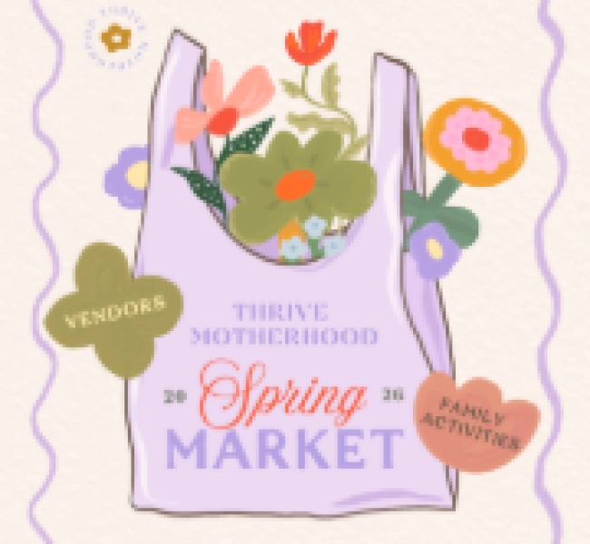 Thrive Motherhood Spring Market