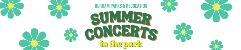Durham Parks and Recreation Summer Concert Series