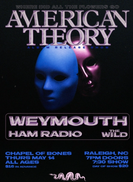 American Theory Album Release Show with Weymouth, Ham Radio, and The Wild