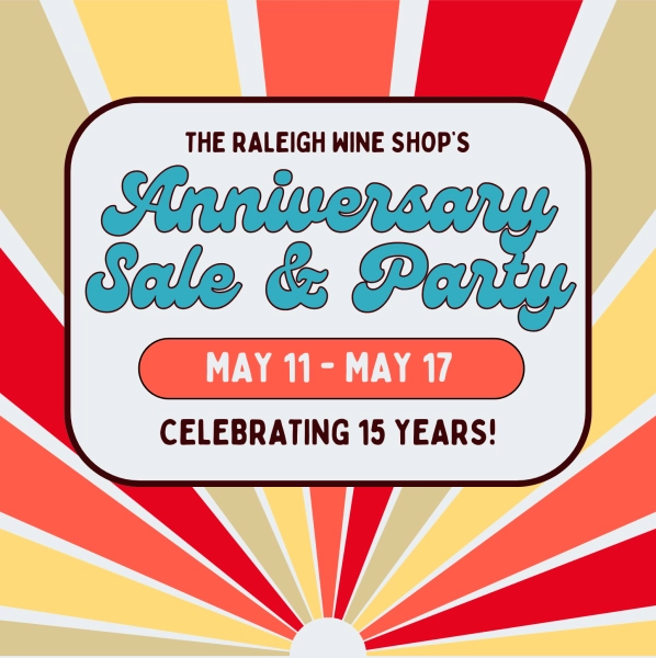 The Raleigh Wine Shop 15th Anniversary Sale and Fundraiser