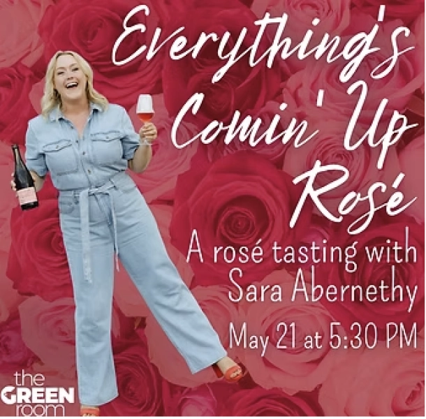 Everything's Comin' Up Rosé - A Rosé Tasting with Sara Abernethy