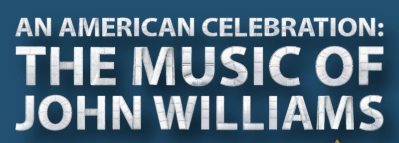 An American Celebration: The Music of John Williams