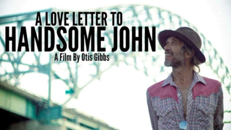A Love Letter to Handsome John