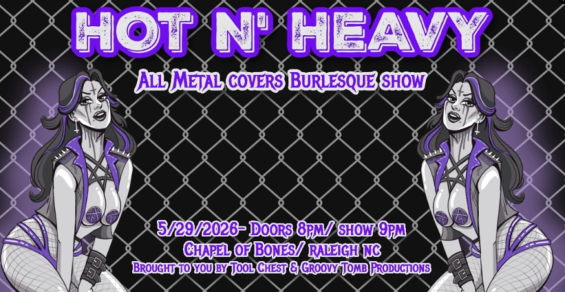 Hot N' Heavy: All Metal Covers Burlesque Show