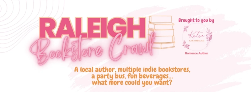 Raleigh Indie Bookstore Crawl with Author Katie Karambelas