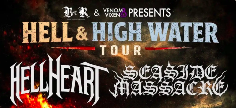 BTR and V&V present: Hell & Highwater Tour