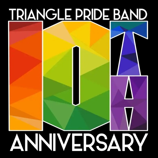 Triangle Pride Symphonic Band 10th Anniversary Celebration