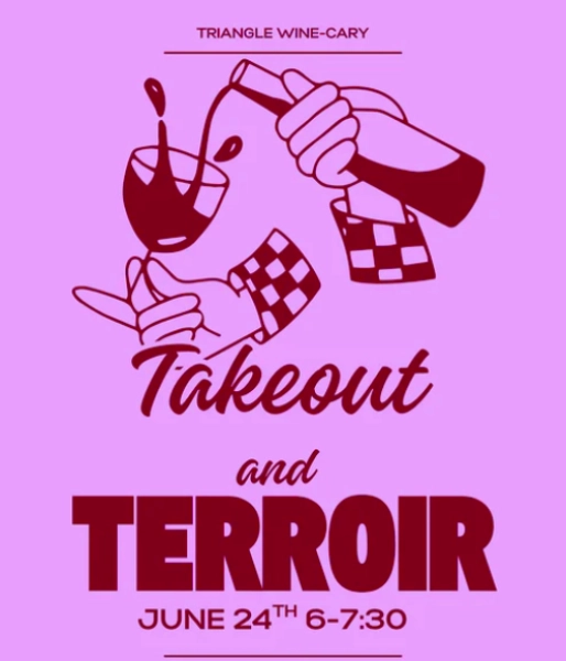 Takeout and Terroir Wine and Food Pairing Class-Cary