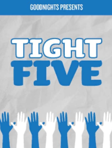 Tight Five