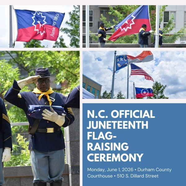N.C. Official Juneteenth Flag-Raising Ceremony