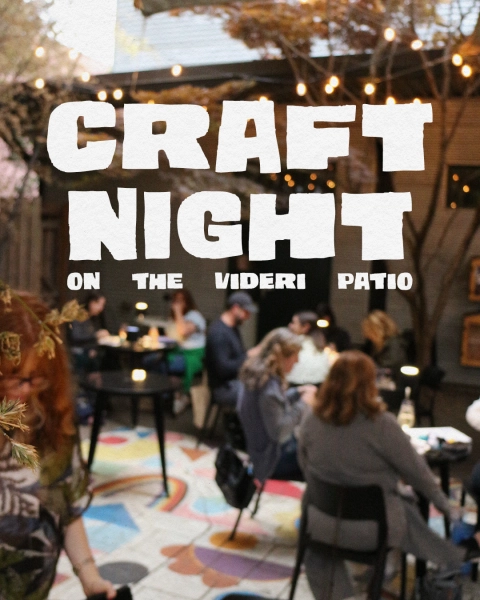 Craft Night on the Videri Patio