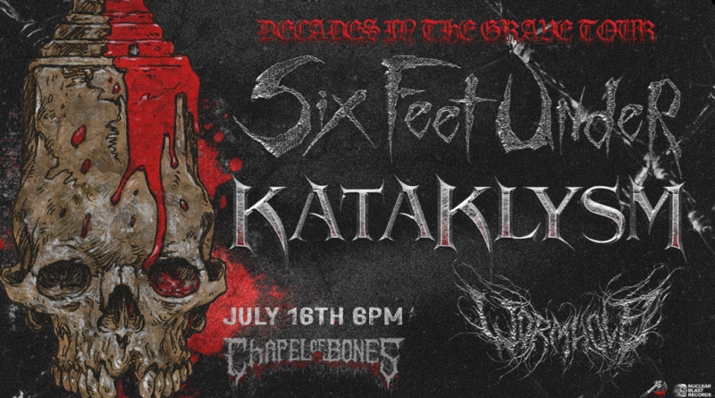Six Feet Under / Kataklysm / Wormhole