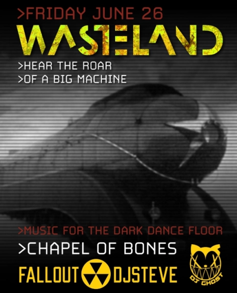 Wasteland w/ DJ Fallout Steve & DJ Ghost