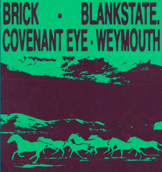 Brick, Blankstate, Covenant Eye, and Weymouth Live in Concert