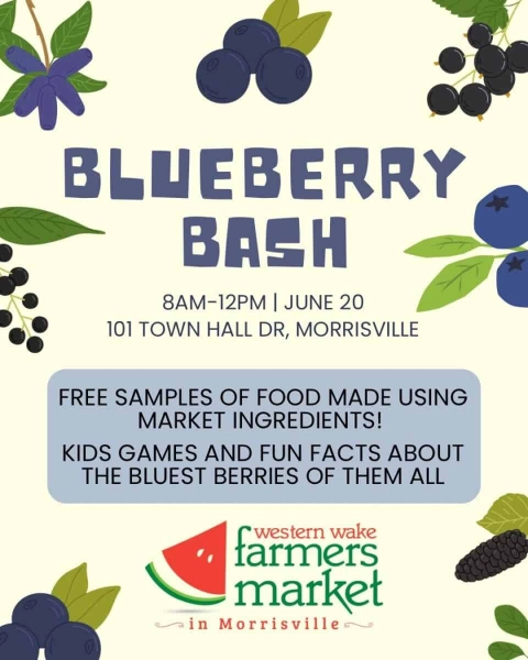 Blueberry Bash at Western Wake Farmers Market