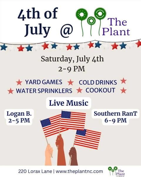 4th of July at The Plant: Cookout, Live Music, and Summer Fun