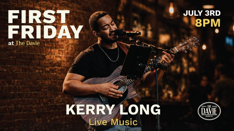 First Friday at The Davie with Kerry Long