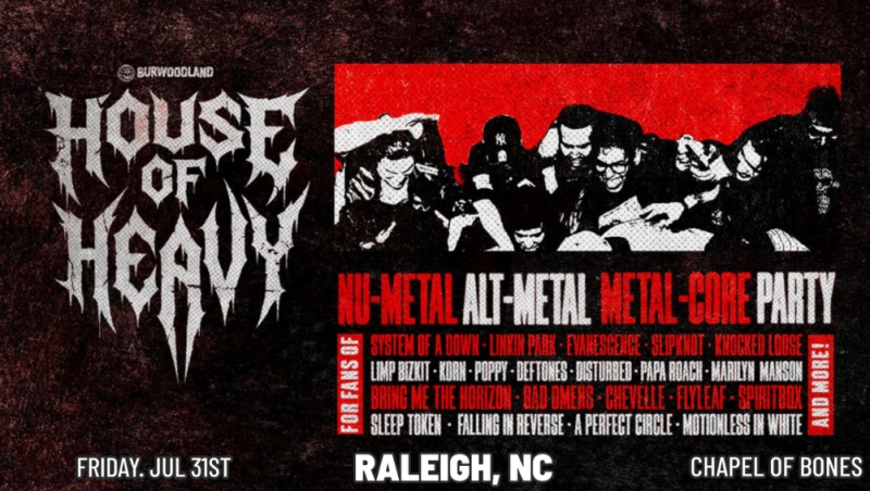 House of Heavy: NuMetal & Metalcore Night