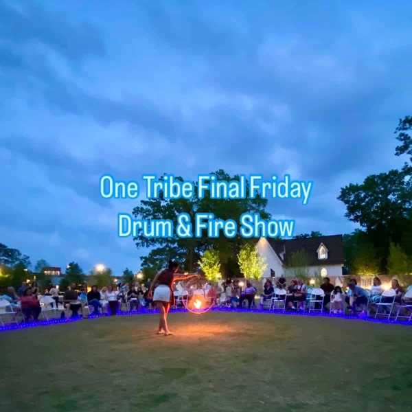 One Tribe Final Friday Drum Circle and Fire Performance