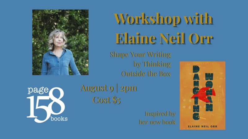 Workshop: Shape Your Writing by Thinking Outside the Box with Elaine Neil Orr