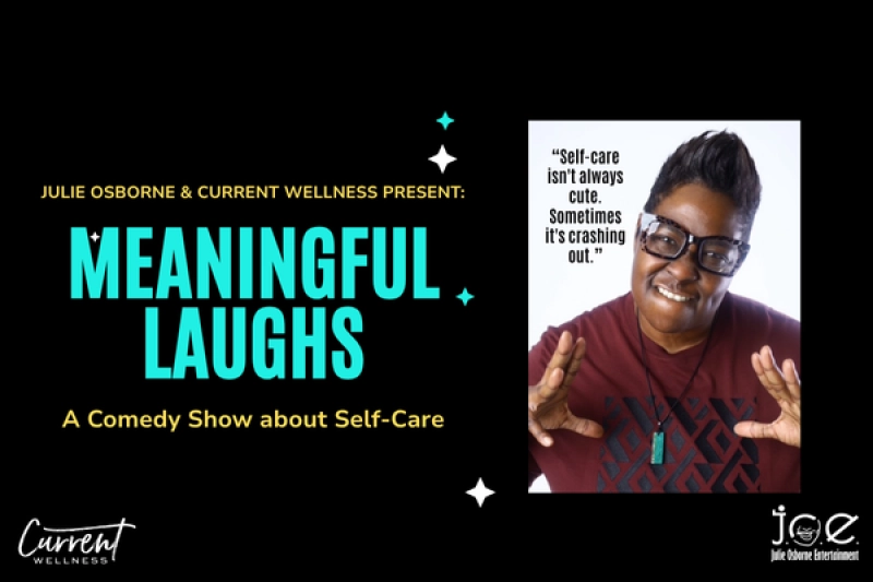 Meaningful Laughs: A Comedy Show about Self-Care