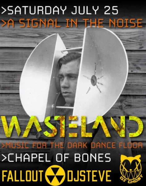 WASTELAND w/ Fallout Steve & DJ Ghost