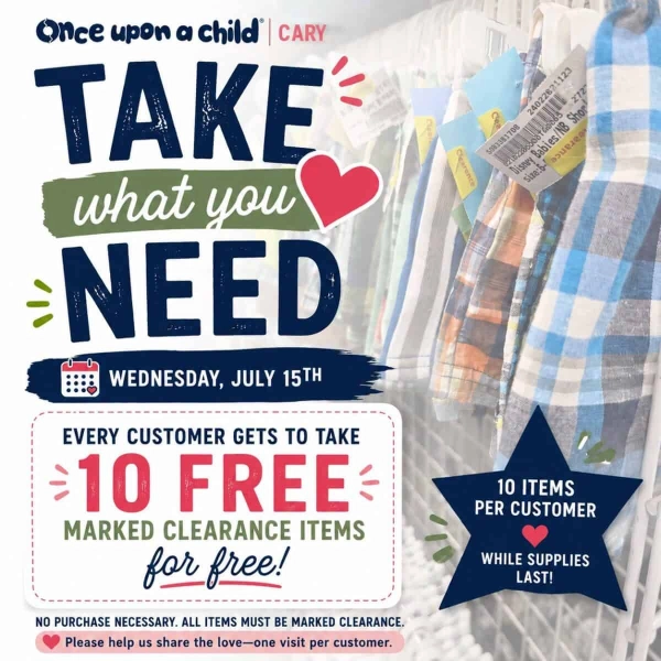 Take What You Need at Once Upon a Child Cary