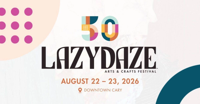 Cary’s 50th Annual Lazy Daze Arts and Crafts Festival