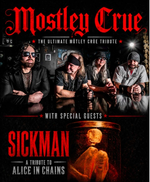 Mostley Crue: A Tribute to Motley Crue with Sickman
