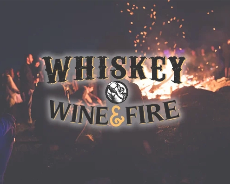 Whiskey, Wine & Fire 2026
