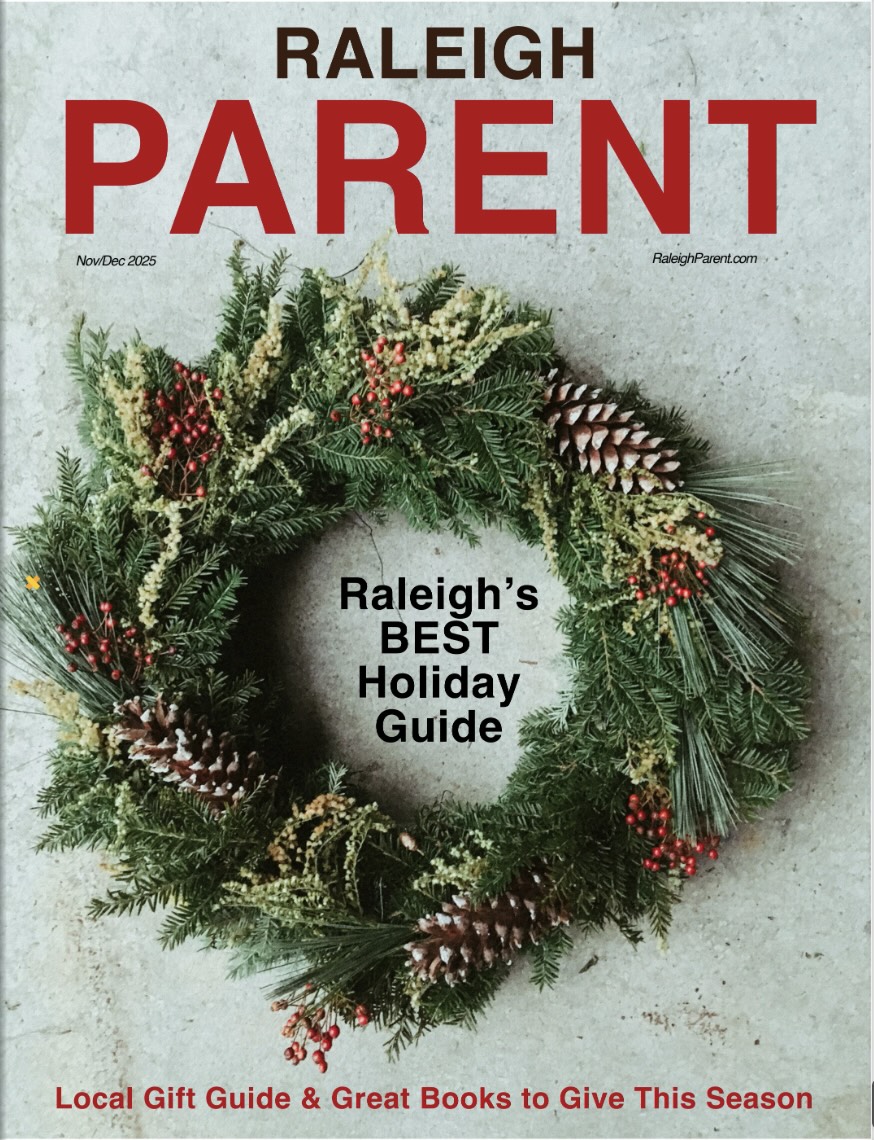 Raleigh Parent Magazine December 2025